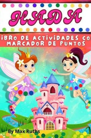 Cover of Libro De Actividades Con Marcadores De Puntos HADA