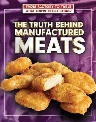 Cover of The Truth Behind Manufactured Meats