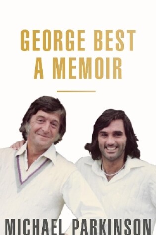 Cover of George Best: A Memoir