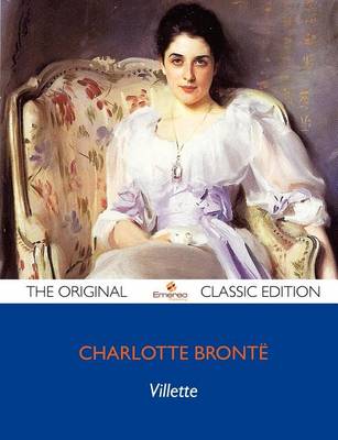 Book cover for Villette - The Original Classic Edition