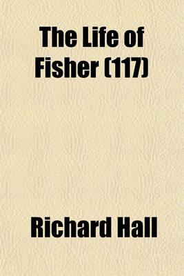 Book cover for The Life of Fisher (117)