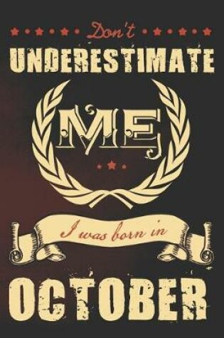 Cover of Don't underestimate me I was born in October