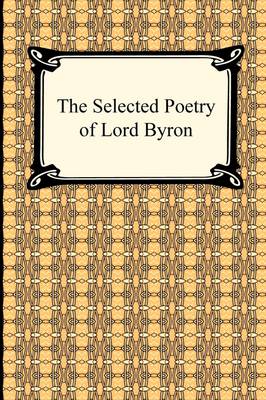 Book cover for The Selected Poetry of Lord Byron