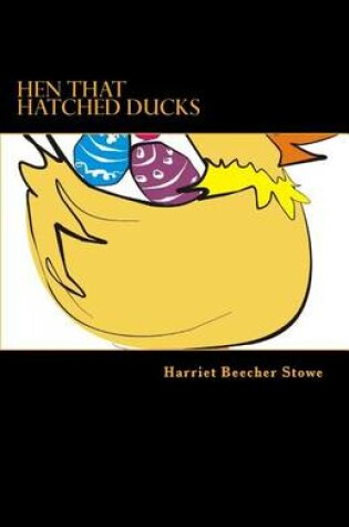 Cover of Hen that Hatched Ducks