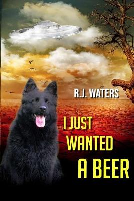 Book cover for I Just Wanted a Beer