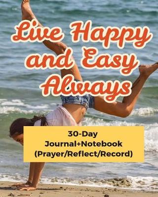 Book cover for Live Happy and Easy Always