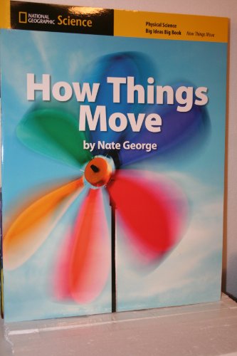 Book cover for National Geographic Science K (Physical Science: How Things Move): Big Ideas Big Book