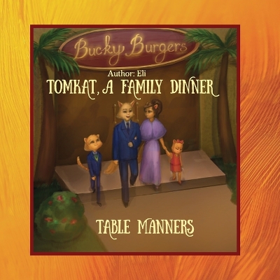 Book cover for TomKat, A Family Dinner, Table Manners