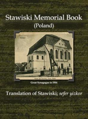 Book cover for Stawiski Memorial Book (Poland) - Translation of Stawiski; Sefer Yizkor
