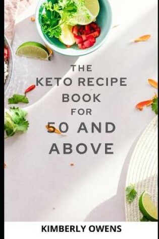 Cover of The Keto Recipe Book for 50 and Above