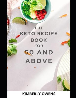 Book cover for The Keto Recipe Book for 50 and Above