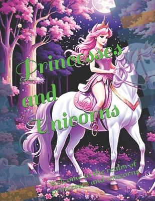 Book cover for Princesses and Unicorns