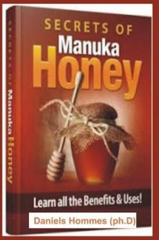 Cover of Secrets of Manuka Honey