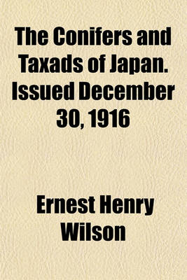 Book cover for The Conifers and Taxads of Japan. Issued December 30, 1916