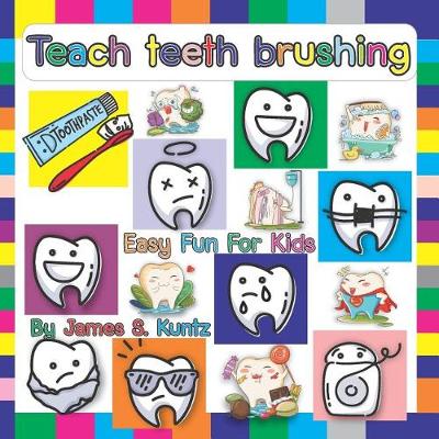 Book cover for Teach teeth brushing Easy Fun For Kids