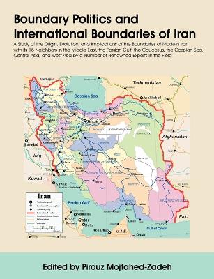 Book cover for Boundary Politics and International Boundaries of Iran