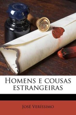 Cover of Homens E Cousas Estrangeiras