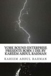 Book cover for York Bound Enterprise Presents Born 2 Die by Kareem Abdul Rahman