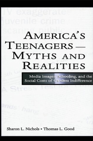 Cover of America's Teenagers--Myths and Realities