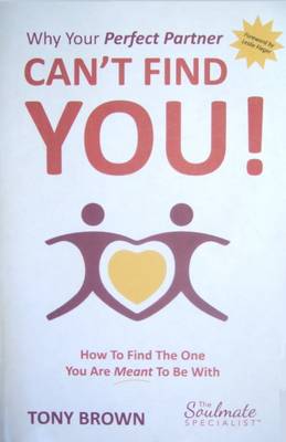 Book cover for Why Your Perfect Partner Can't Find You!