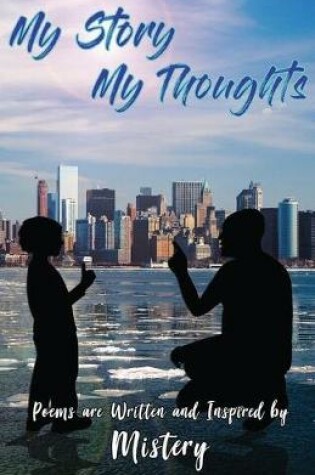 Cover of My Story My Thoughts