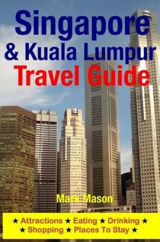 Cover of Singapore & Kuala Lumpur Travel Guide