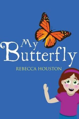 Cover of My Butterfly