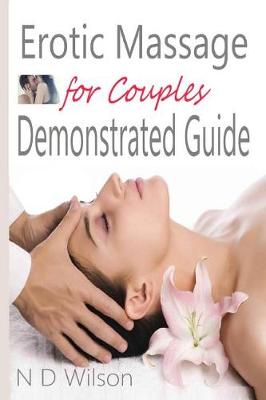 Book cover for Erotic Massage for Couples Demonstrated Guide