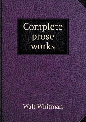 Book cover for Complete prose works