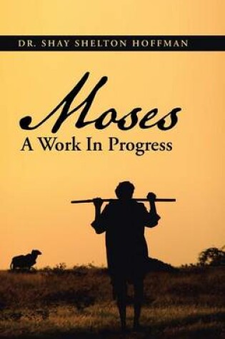 Cover of MOSES A Work In Progress