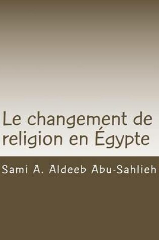Cover of Le Changement de Religion En Egypte