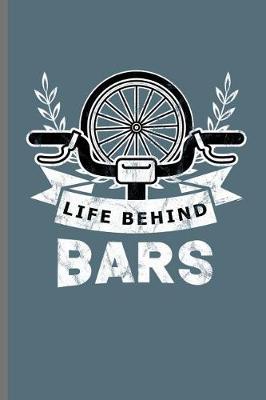 Book cover for Life Behind Bars
