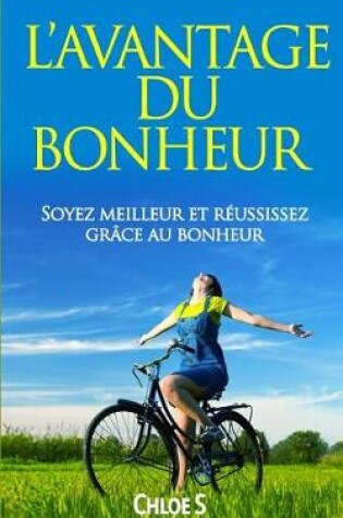 Cover of L'Avantage Du Bonheur