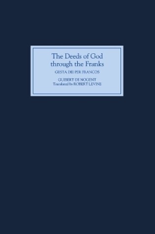 Cover of The Deeds of God through the Franks