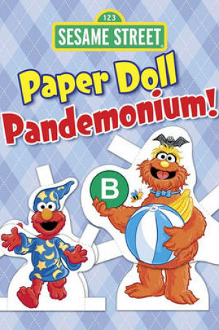 Cover of Sesame Street Paper Doll Pandemonium!