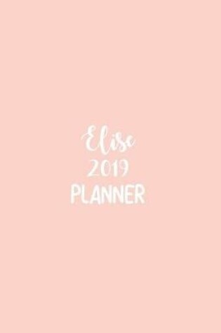 Cover of Elise 2019 Planner