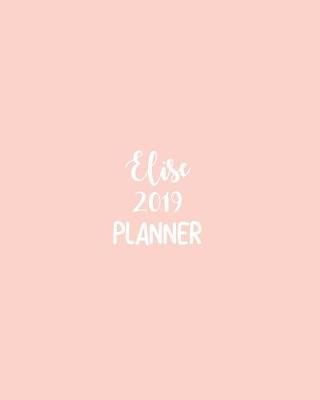 Book cover for Elise 2019 Planner