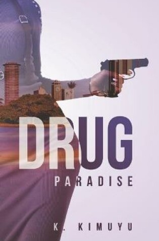 Cover of Drug Paradise