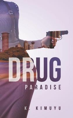 Book cover for Drug Paradise
