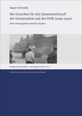 Book cover for Die Ursachen Fur Den Zusammenbruch Der Sowjetunion Und Der Ddr (1945-1990)
