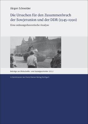 Cover of Die Ursachen Fur Den Zusammenbruch Der Sowjetunion Und Der Ddr (1945-1990)