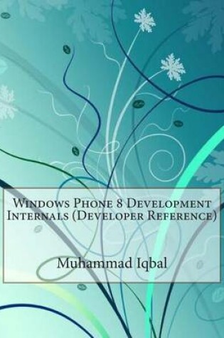 Cover of Windows Phone 8 Development Internals (Developer Reference)