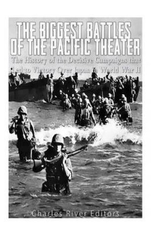 Cover of The Biggest Battles of the Pacific Theater