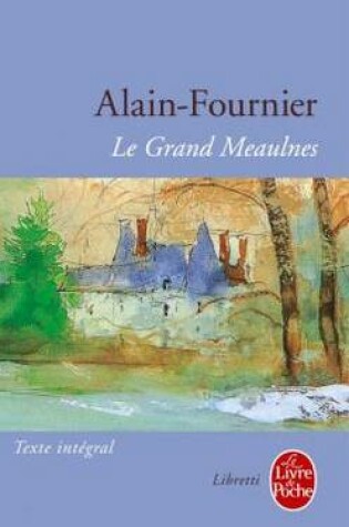 Cover of Le Grand Meaulnes Edition College