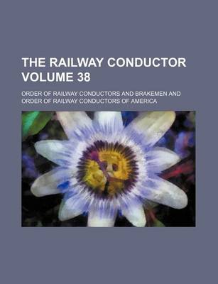 Book cover for The Railway Conductor Volume 38