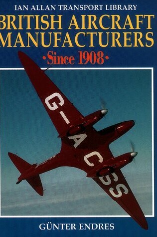 Cover of British Aircraft Manufacturers Since 1908