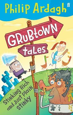 Book cover for Grubtown Tales: Stinking Rich and Just Plain Stinky