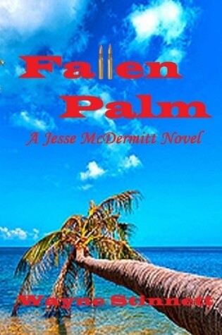 Cover of Fallen Palm: A Jesse McDermitt Novel