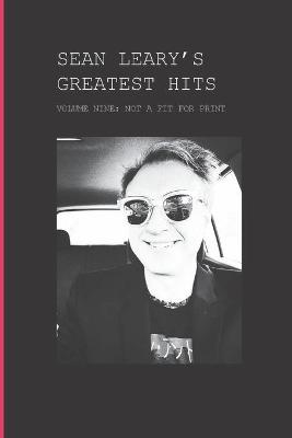 Book cover for Sean Leary's Greatest Hits, Volume Nine