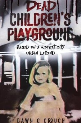 Cover of Dead Children's Playground